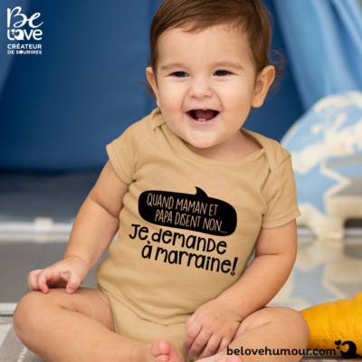 Quand papa et maman disent non, je demande à Marraine